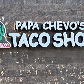 Papa Chevo's Taco Shop - a sign on the side of a building - Mexican Near Me - Phoenix, Arizona