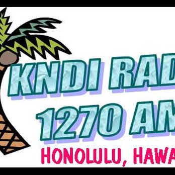 KNDI RADIO 1270 AM - Radio Stations Near Me - Honolulu, Hawaii KNDI RADIO 1270 AM - Radio Stations Near Me - Honolulu, Hawaii