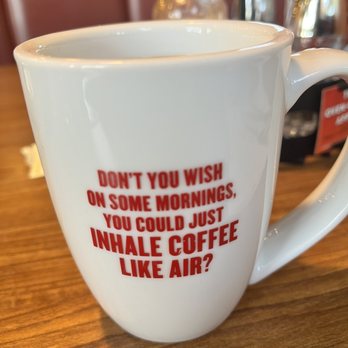 Denny's - a coffee cup with a quote on it - American Near Me - Santa Maria, California Denny's - a coffee cup with a quote on it - American Near Me - Santa Maria, California