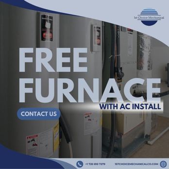 1st Choice Mechanical - Furnace installation, Heating system, HVAC, Energy-efficient furnace, Gas furnace, Electric furnace, Maintenance - Heating & Air Conditioning/HVAC Near Me - Wheat Ridge, Colorado 1st Choice Mechanical - Furnace installation, Heating system, HVAC, Energy-efficient furnace, Gas furnace, Electric furnace, Maintenance - Heating & Air Conditioning/HVAC Near Me - Wheat Ridge, Colorado