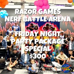 Razor Games Battle Nerf Arena  - Friday Night DISCOUNT OFF your booked party package. Call Events (808)388-8844 for inquiries/reservations