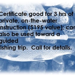 Yelp certificate: $50 off 3 hours of private instruction. Can also be used as $195 off a guide trip.