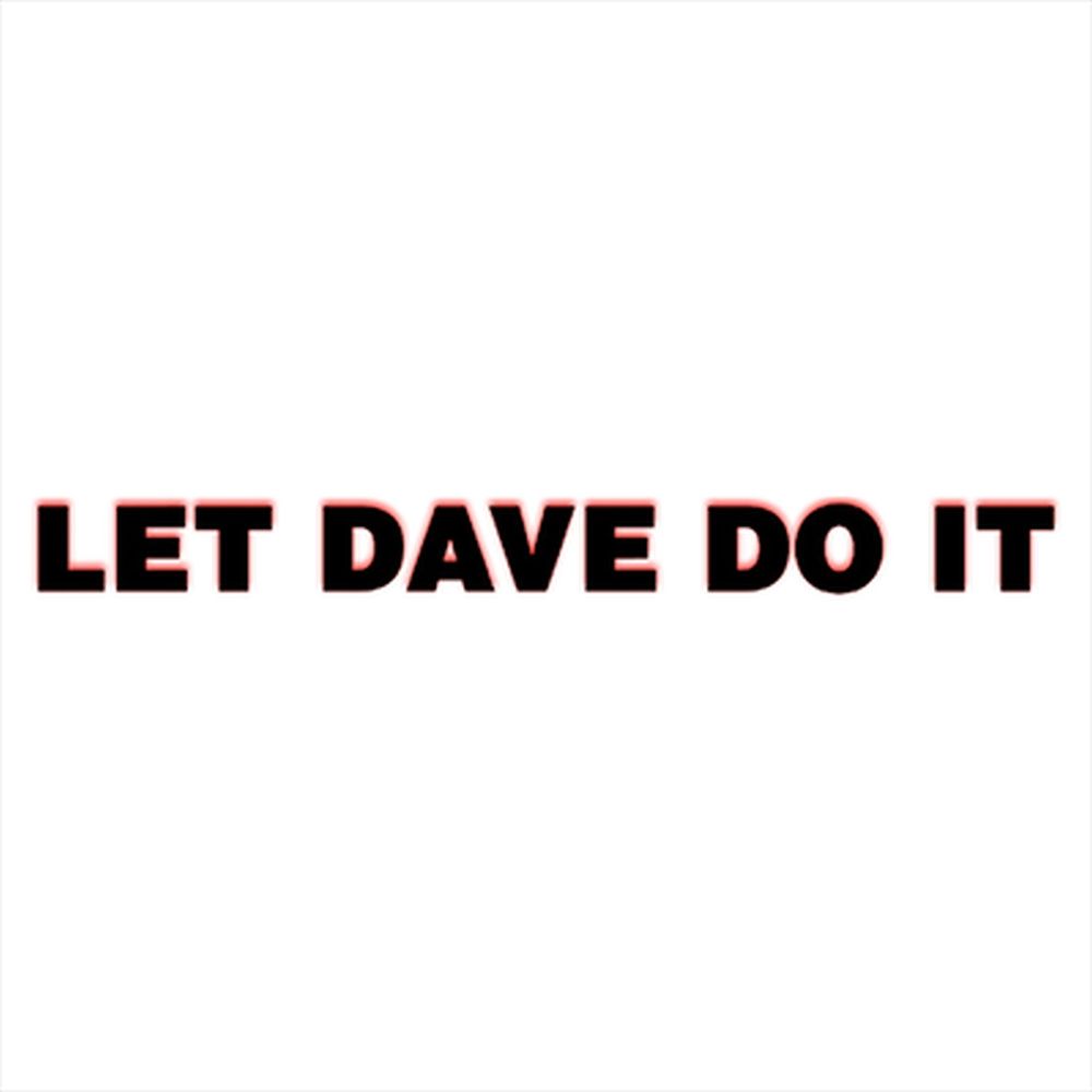 Slide of Let Dave Do It