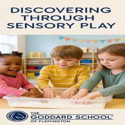 The Goddard School of Flemington - Discovering through sensory play best daycare, childcare flemington NJ