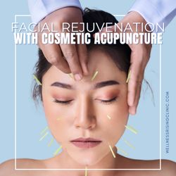 WellnessRising Acupuncture Massage Clinic - Facial Rejuvenation with Cosmetic Acupuncture