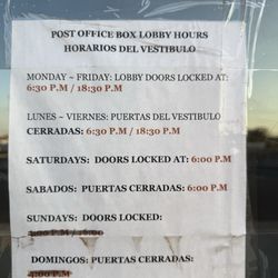 US Post Office - Don't listen to the hours posted on USPS website.... They change them when they feel like it.