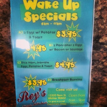 Rey's Little Kitchen - Morning Specials.. WAKE UP SPECIALS! - Breakfast & Brunch Near Me - Whittier, California