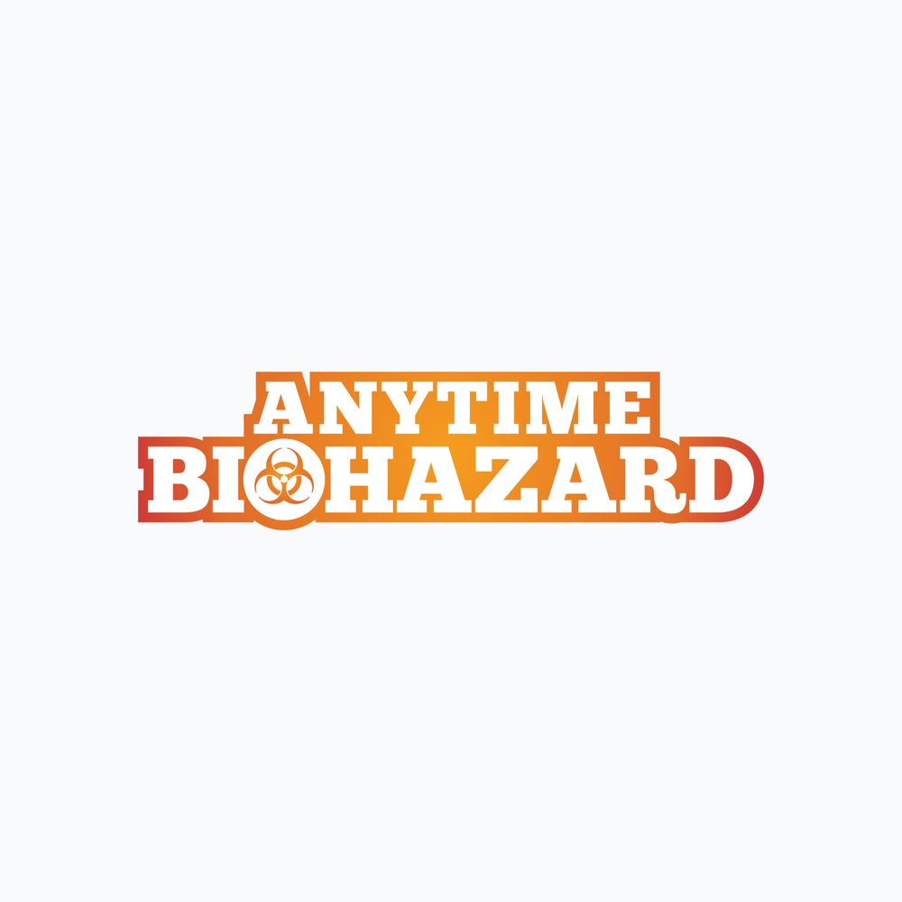 ANYTIME BIOHAZARD Updated October 2024 15804 Brothers Ct, Fort
