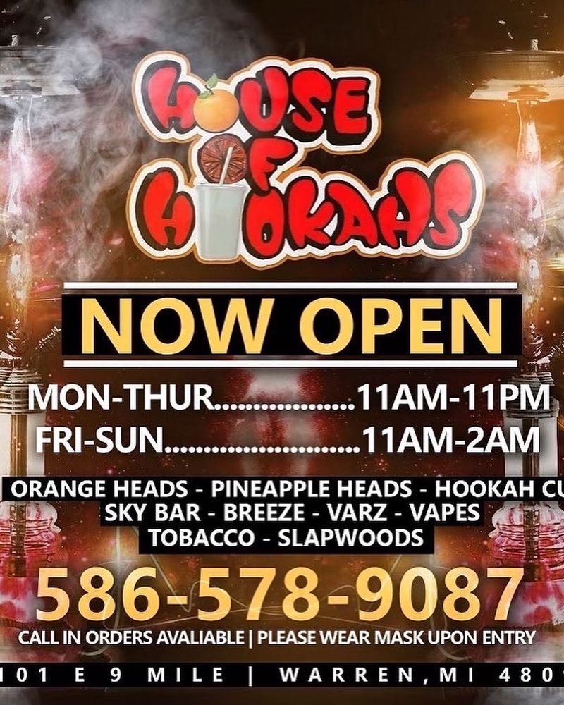 HOUSE OF HOOKAH Updated September 2024 5101 E 9 Mile Rd, Warren