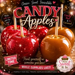 How Sweet It Is - It's that time of year again...Limited time! Candy apples!