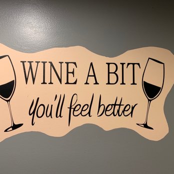 Baldwin Vineyards - a sign that says wine abit you'll feel better - Wineries Near Me - Pine Bush, New York