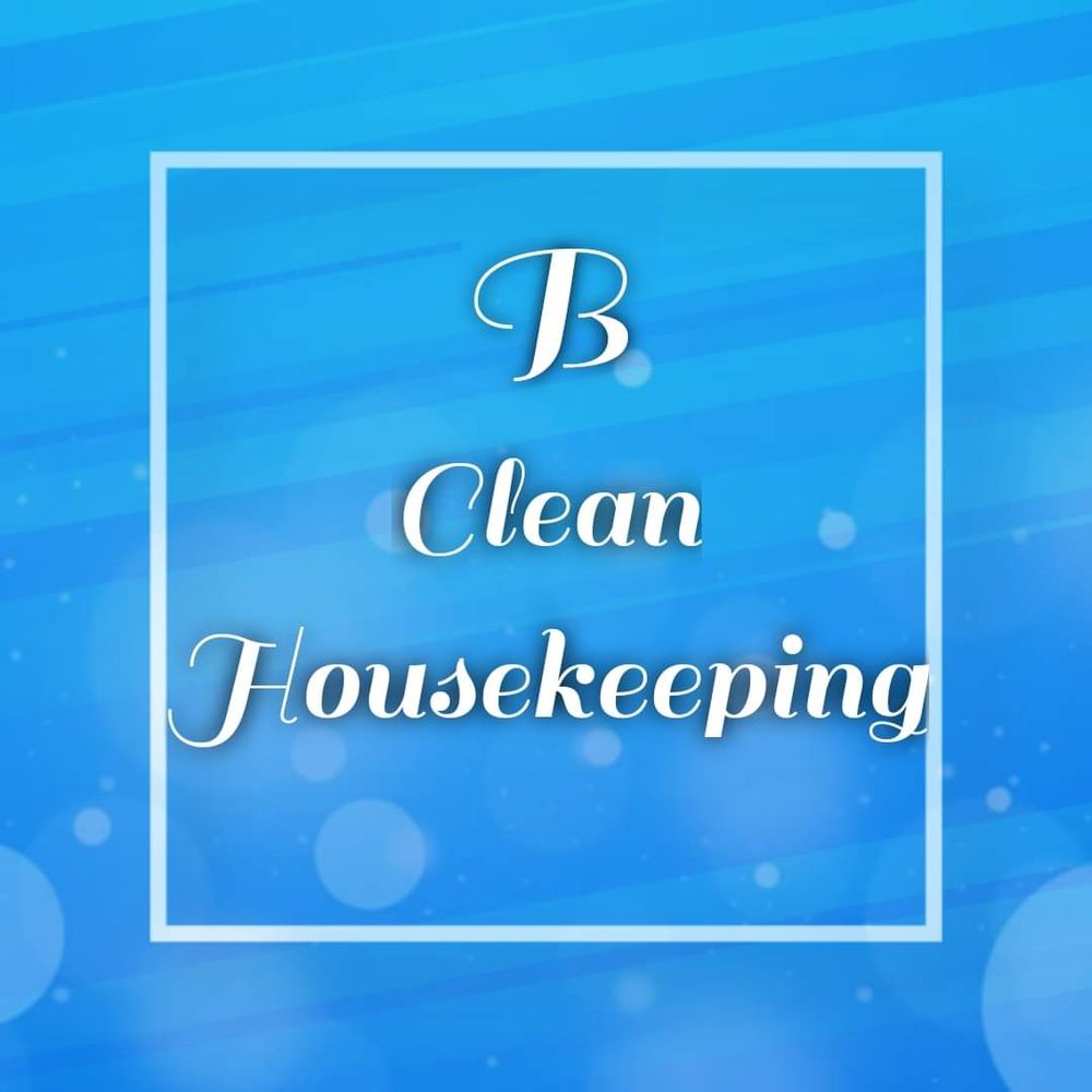 B CLEAN HOUSEKEEPING Updated September 2024 Bellingham, Washington