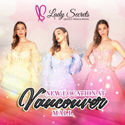 Lady Secrets- Quince, Prom & Bridal Warehouse - Location soon to come at Vancouver Mall