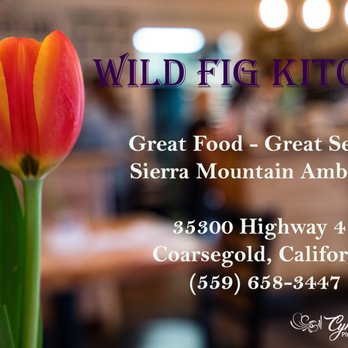 Wild Fig Kitchen - Breakfast & Brunch Near Me - Coarsegold, California