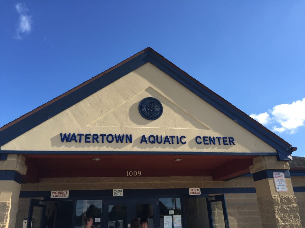WATERTOWN AQUATICS CENTER CLOSED 1009 Perry St, Watertown