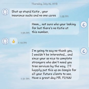 Flynn Tree Service - Here's the text communication. Very rude individual... - Tree Services Near Me - San Angelo, Texas Flynn Tree Service - Here's the text communication. Very rude individual... - Tree Services Near Me - San Angelo, Texas