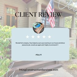 T.King Construction Services - Five star Review
