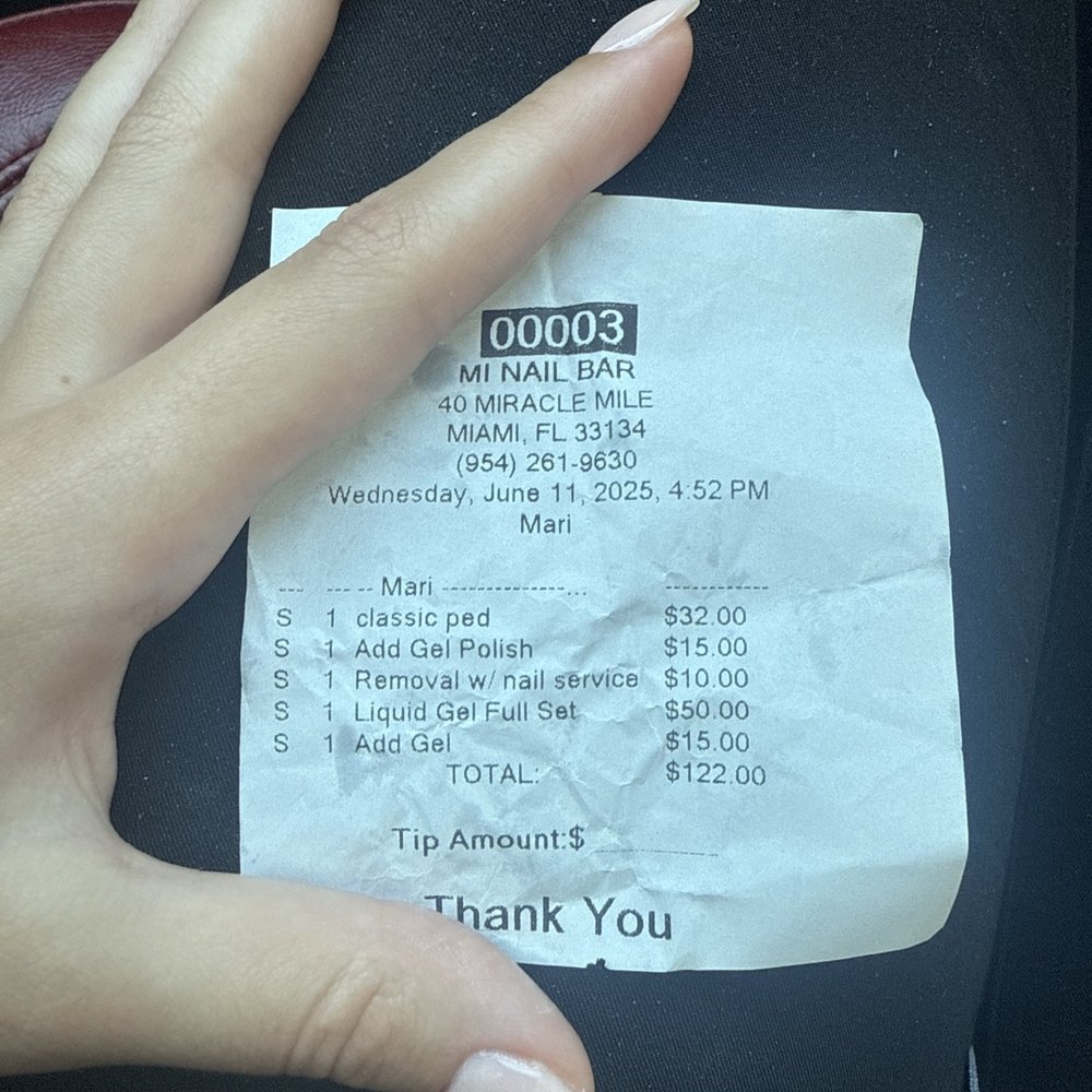 Mi Nail Bar - The receipt because they had said a completely different price on the phone and in person - Nail Salons Near Me - Coral Gables, Florida Mi Nail Bar - The receipt because they had said a completely different price on the phone and in person - Nail Salons Near Me - Coral Gables, Florida