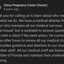 Citrus Pregnancy Center - They do not have a doctor that comes in during hours per Barb on Google.