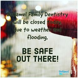 DuHamel Family Dentistry - Office closed today!