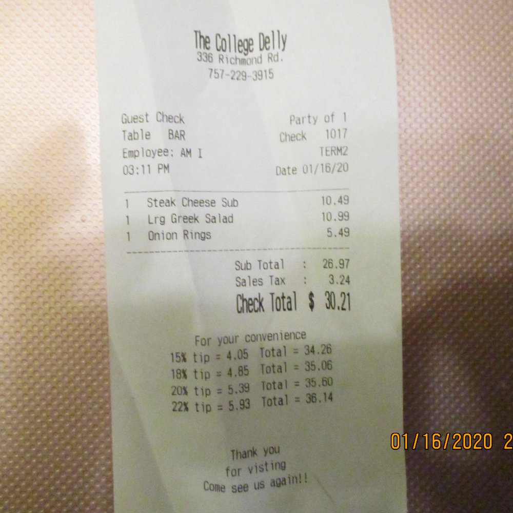College Delly / Williamsburg: My check for food that lasted me 3 meals.