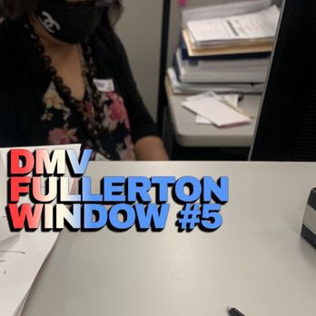 DMV - "Soledad" at Window #5 - Departments of Motor Vehicles Near Me - Fullerton, California