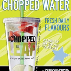 Chopped Leaf - Pay once and receive Free Chopped Water every time you bring your cup in.