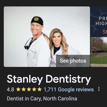 Stanley Dentistry - Yelp hides our good reviews, but we have a 4.8 on Google! 1,700+ Reviews. - Cosmetic Dentists Near Me - Cary, North Carolina Stanley Dentistry - Yelp hides our good reviews, but we have a 4.8 on Google! 1,700+ Reviews. - Cosmetic Dentists Near Me - Cary, North Carolina