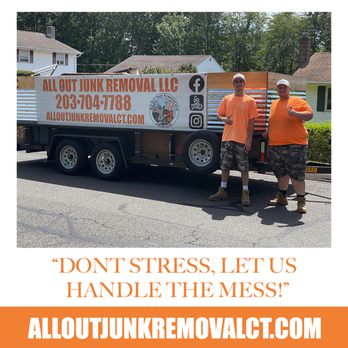 All Out Junk Removal - "Dont stress, let us handle the mess!" - Junk Removal & Hauling Near Me