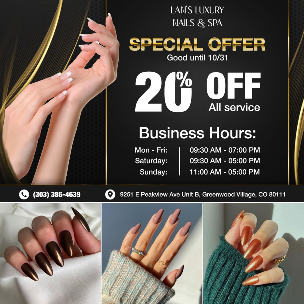 LANS LUXURY NAILS & SPA 9251 E Peakview Ave, Greenwood Village, Colorado Nail Salons Phone