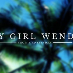 My Girl Wendy - Snow bird concierge services