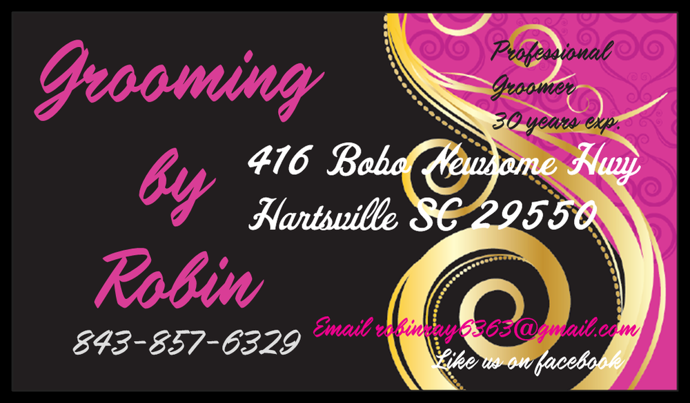 GROOMING BY ROBIN Updated June 2024 416 W Bobo Newsome Hwy