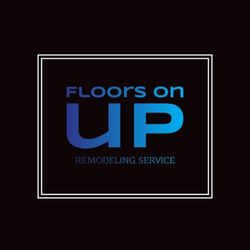 Floors On Up Remodeling Services