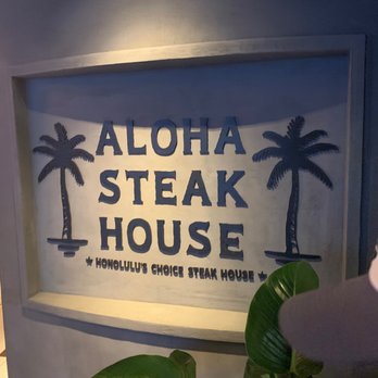 Aloha Steak House - Sign - Steakhouses Near Me - Honolulu, Hawaii Aloha Steak House - Sign - Steakhouses Near Me - Honolulu, Hawaii