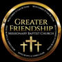 Greater Friendship Missionary Baptist Church