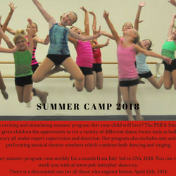PSB & Interplay Dance - Summer Camp 2018: Register at www. psb-interplay-dance.ca/programs/summer-dance/ Dates: July 3-27, 2018