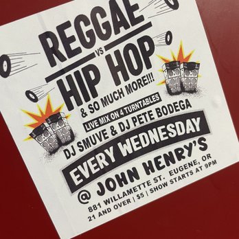 John Henry's - a poster for reggae hip hop - Event flyer for reggae vs hip hop night at John Henry's, featuring live DJ sets, with details on location, age restriction, and start time. - Bars Near Me - Eugene, Oregon
