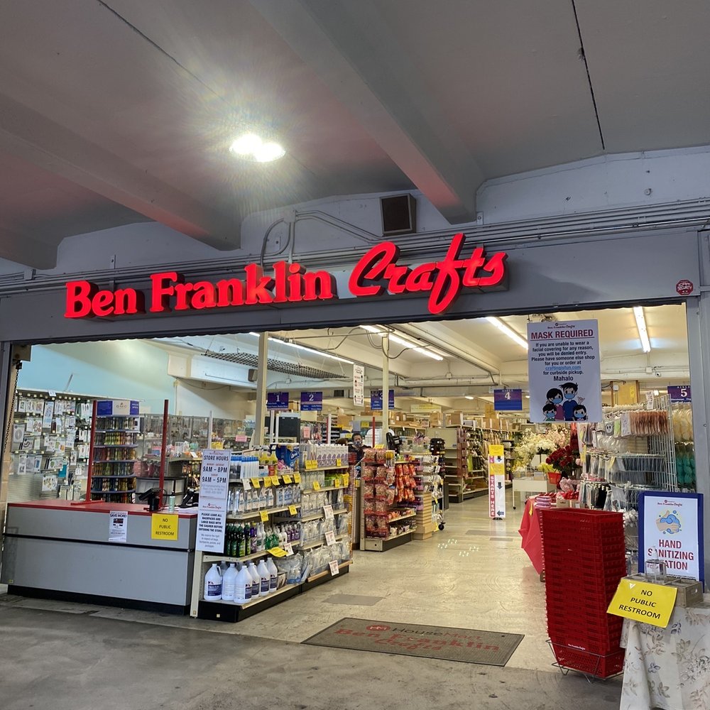 Housemart Ben Franklin Crafts Kailua, HI 96734 Last Updated August