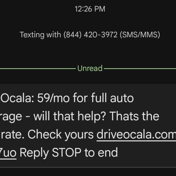 Ocala Insurance - Any insurance that needs to contact you via text without permission is a scam. - Insurance Near Me - Ocala, Florida Ocala Insurance - Any insurance that needs to contact you via text without permission is a scam. - Insurance Near Me - Ocala, Florida