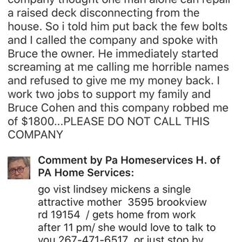 PA Home Services - What the company posted on my review putting me and my families safety at risk if i didnt take down the reviews - Drywall Installation & Repair Near Me - Huntingdon Valley, Pennsylvania PA Home Services - What the company posted on my review putting me and my families safety at risk if i didnt take down the reviews - Drywall Installation & Repair Near Me - Huntingdon Valley, Pennsylvania