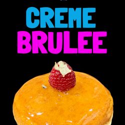 Painted Dough - Crème Brûlée
Caramelized Glaze
French Custard
Topped with Raspberry & Gold
Available Limited Time
2/1 - 2/28