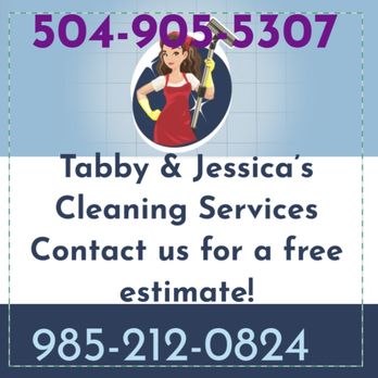 Tabby & Jessica’s Cleaning Service - Due to inflation the estimates are no longer free. New phone number Is 504-317-3545!! - Home Cleaning Near Me Tabby & Jessica’s Cleaning Service - Due to inflation the estimates are no longer free. New phone number Is 504-317-3545!! - Home Cleaning Near Me