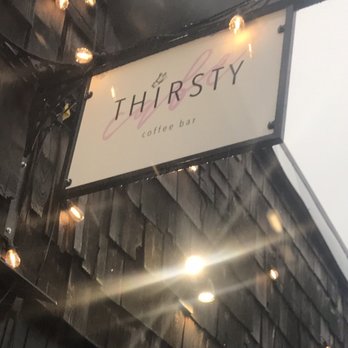 Thirsty Cafe Coffee Bar - Adorable sign - Coffee & Tea Near Me - Cascade Locks, Oregon Thirsty Cafe Coffee Bar - Adorable sign - Coffee & Tea Near Me - Cascade Locks, Oregon