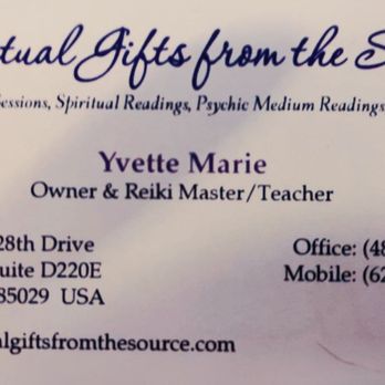 Spiritual Gifts from the Source - Yvette is loving and knowing! I felt safe from our 1st appt. Reiki was life-changing! Only Yvette knew of specific events. Just wow! - Reiki Near Me - Phoenix, Arizona Spiritual Gifts from the Source - Yvette is loving and knowing! I felt safe from our 1st appt. Reiki was life-changing! Only Yvette knew of specific events. Just wow! - Reiki Near Me - Phoenix, Arizona