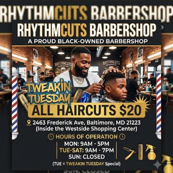 Rhythm Cuts - Tweakin Tuesday | All Haircuts $20 - Barbers Near Me - Baltimore, Maryland Rhythm Cuts - Tweakin Tuesday | All Haircuts $20 - Barbers Near Me - Baltimore, Maryland