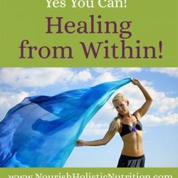 Nourish Holistic Nutrition - Https://nourishholisticnutrition.com/is-this-you/healing-from-within/