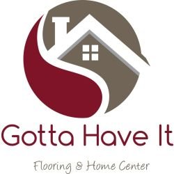 Gotta Have It Flooring and Home Center