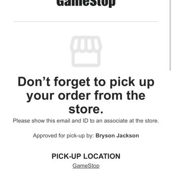 GameStop - This is a photo of an email that GameStop sent to me telling me that my item was ready for pick up - Videos & Video Game Rental Near Me - Culver City, California