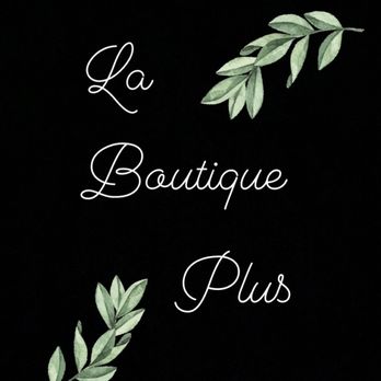 La Boutique Plus - Plus Size Fashion Near Me - Tulare, California La Boutique Plus - Plus Size Fashion Near Me - Tulare, California