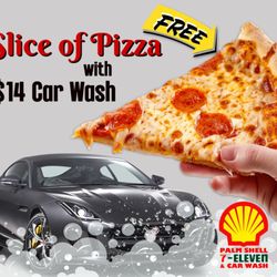 Palm Shell 7-Eleven & Car Wash - FREE Cheesy goodness with your next Wash
-- Get 1 FREE --
Slice of Pizza with 
Purchase of $14 Car Wash
*available through 12/31